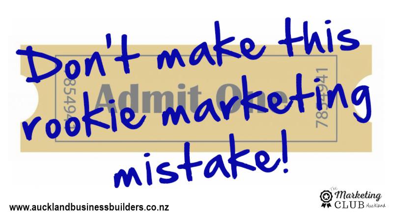 Don't make this rookie marketing mistake - podcast by Auckland Marketing Club 2